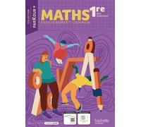 Maths 1re Séries Technologiques Parkour + - Edition 2023