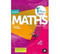 Maths 1re Séries Technologiques Stmg, Sti2d, Stl, St2s, Sthr Enseignement Commun Sigma - Edition 2019