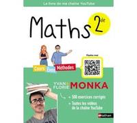 Maths 2de avec Yvan Monka Yvan Monka (Auteur), Florie Monka (Auteur), Romain Ronzeau (Illustration)