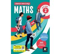 Libres parcours - Maths 2de Bac Pro - Éd. 2025 - Livre élève