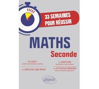 Maths 2e 33 semaines pour réussir