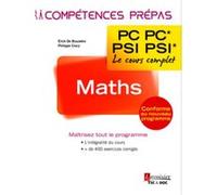 Maths 2e année PC PC* - PSI PSI* Pierre Grécias (Auteur), Philippe Crocy (Auteur), Erick de Brauwère (Auteur)