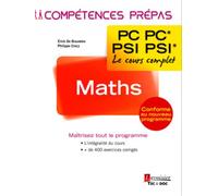 Maths 2e année PC PC* - PSI PSI* - Pierre Grécias - Technique Et Documentation - broché - Scolaire / Universitaire