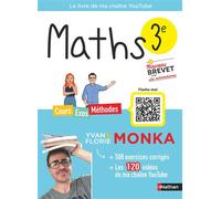 Maths 3e avec Yvan & Florie Monka - Brevet - Le livre de ma chaîne Youtube - Programme de Troisième - 2026-2027
