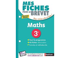 Maths 3e - Mes fiches pour le Brevet - Brevet 2024