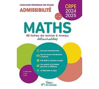 Maths, 40 fiches de remise à niveau détachables : CRPE, concours professeur des écoles 2024-2025 : admissibilité M1, M2 Eric Greff