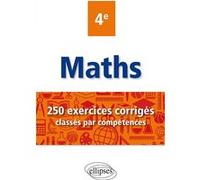 Maths 4e - 250 exercices corrigés classés par compétences Christophe Poulain (Auteur)
