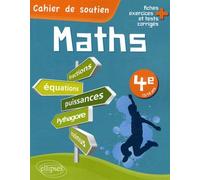 Maths 4e: Comprendre et acquérir les techniques de base