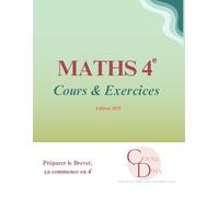 MATHS 4e: Tout pour réussir en Maths - Cours & Exercices