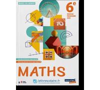Mathématiques 6e: Manuel élève