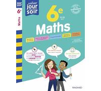 Maths 6e - Cahier Jour Soir: Conçu et recommandé par les enseignants