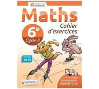 Maths 6e Cycle 3 Iparcours - Cahier D'exercices - Edition 2019