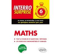 Maths 6e Cycle 3 - Tout Le Cours En 49 Questions/Réponses Et 170 Exercices Chronométrés Et Corrigés