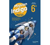 Mission Indigo 6e - Livre élève - Ed. 2025