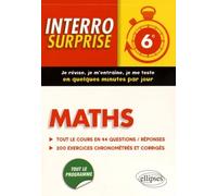 Maths 6e: Tout le cours en 44 questions-réponses et 200 exercices chronométrés et corrigés