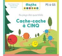 Maths à conter - Au pays des quantités Cache-cache à Cinq - Album Edition 2024 - Anne Drapeau-Grès - Hachette Education - broché - Scolaire / Universitaire