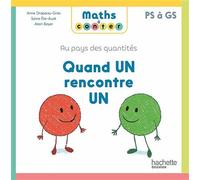 Maths à conter - Quand un rencontre un - Album 1 Edition 2023 - Alain Boyer - Hachette Education - broché - Scolaire / Universitaire