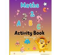 Maths & ABC Activity book: Fun Preschool Math and Alphabets