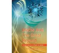 Maths And The Great Beyond