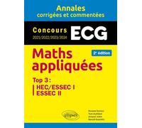 Maths appliquées ECG Annales corrigées et commentées. Concours 2021/2022/2023/2024 - Roxane Duroux - Ellipses - broché - Scolaire / Universitaire