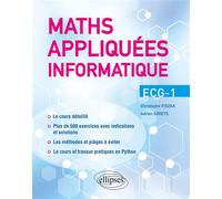 Maths appliquées - Info - ECG-1 Cours détaillé, méthodes et exercices corrigés - Christophe Fiszka - Ellipses - broché - Scolaire / Universitaire