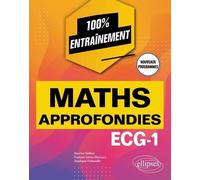 Mathématiques approfondies - ECG-1 - Nouveaux programmes