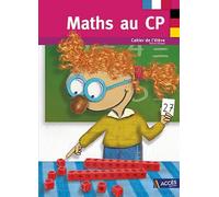 Maths au CP: Cahier de l'élève