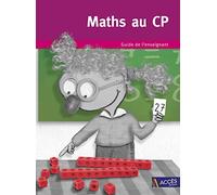 Maths au CP: Guide de l'enseignant avec 1 cahier de l'élève