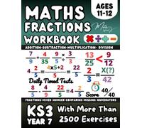 Maths Book for 11-12 Year Olds, Practice Operations with Fractions Workbook, Mixed number and Improper Fractions, Equivalent and Comparing Fractions: ... Revison, (Answer Key Included), Grade 6 Math