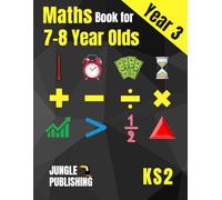 Maths Book for 7-8 Year Olds: Year 3 Maths Workbook