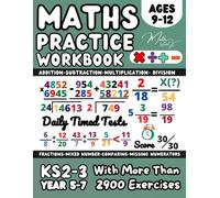 Maths Book for 9-12 Year Olds, Addition, Subtraction, Multiplication, Division, Fractions: KS2- KS3 Year 5/ 6/ 7 Maths Workbook, Mixed number, ... Missing Numerators, Home Learning and Revison