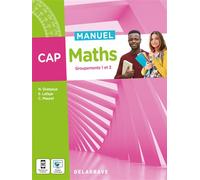 Maths CAP (2022) - Manuel élève - Nathalie Granjoux - Delagrave - broché - Scolaire / Universitaire