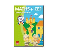 Maths+ ce1 - fichier ressources - programmes 2025