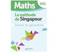 Maths Cm1 La Méthode De Singapour - Cahier De Géométrie