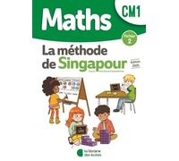 Maths Cm1 La Méthode De Singapour - Fichier 2 - Edition 2021