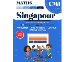 Maths CM1 - La Méthode de Singapour : Résolution de Problèmes Cahier d'exercices n°1: 100 défis en pédagogie active - Programmes 2026-2027 - Schémas en barres, pré-algèbre, logique et calcul mental