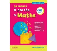 Maths CM1 Le nouvel à portée de Maths. Manuel élève, Edition 2019