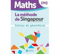 Maths Cm2 La Méthode De Singapour - Cahier De Géométrie