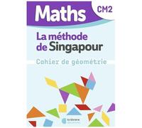 Maths Cm2 La Méthode De Singapour - Cahier De Géométrie
