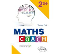 Maths Coach Seconde niveau expert - Thomas Petit - Ellipses - broché - Scolaire / Universitaire