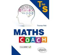 Maths Coach Terminale S niveau expert - Thomas Petit - Ellipses - broché - Scolaire / Universitaire