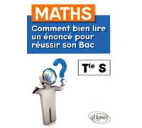 Maths, Comment Bien Lire Un Énoncé Pour Réussir Son Bac, Tle S