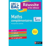 Maths complémentaires Terminale - ABC du BAC Réussite - Bac 2022 - Enseignement optionnel Tle - Cours, Méthode, Exercices