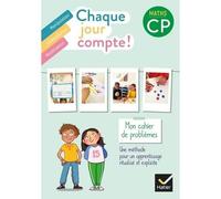MATHS CP CHAQUE JOUR COMPTE ! MON CAHIER DE PROBLEMES, EDITION 2022