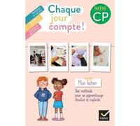 MATHS CP CHAQUE JOUR COMPTE ! MON FICHIER ELEVE, EDITION 2022, Negrel-Lion Pauline