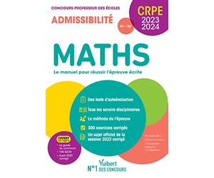 Maths - CRPE 2023-2024 - Epreuve écrite d'admissibilité: Concours professeur des écoles - Sujet 2022 corrigé