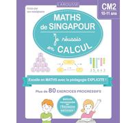 Maths de Singapour - Je réussis en calculs - CM2 - Delphine Urvoy - Larousse - broché - Scolaire / Universitaire