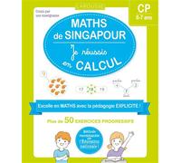 Maths de Singapour - Je réussis en calculs - CP