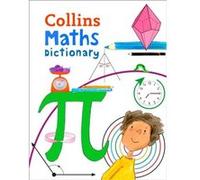 Maths Dictionary Collins Dictionaries, Paul Broadbent (Auteur)