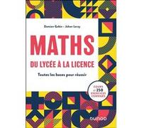 MATHS, du lycée à la Licence Damien Gobin (Auteur), Johan Leray (Auteur)